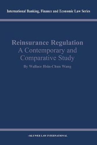 Cover image for Reinsurance Regulation: A Contemporary and Comparative Study: A Contemporary and Comparative Study