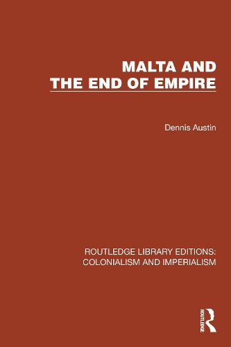 Cover image for Malta and the End of Empire