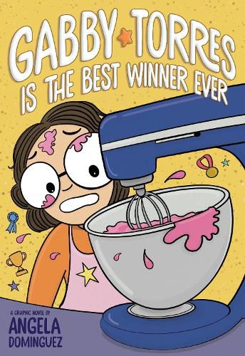 Cover image for Gabby Torres Is the Best Winner Ever