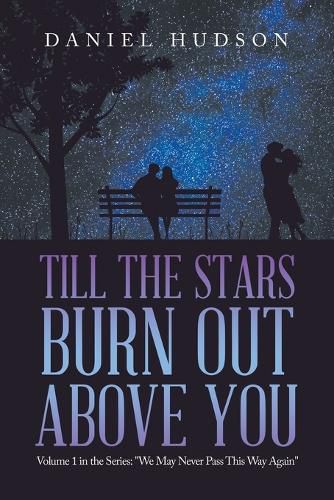 Cover image for Till the Stars Burn out Above You