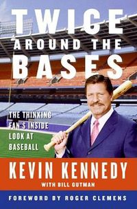 Cover image for Twice Around the Bases: The Thinking Fan's Inside Look at Baseball