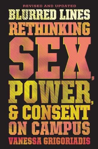 Cover image for Blurred Lines: Rethinking Sex, Power, and Consent on Campus