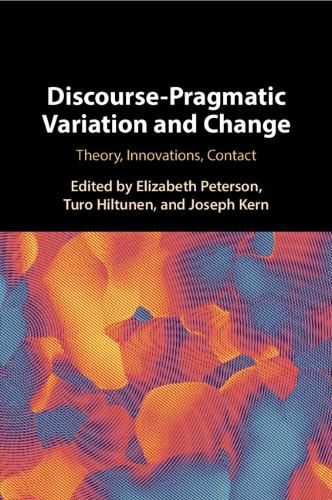 Cover image for Discourse-Pragmatic Variation and Change