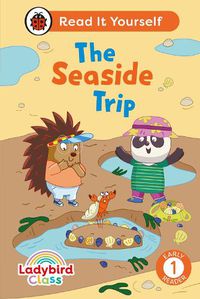 Cover image for Ladybird Class The Seaside Trip: Read It Yourself - Level 1 Early Reader