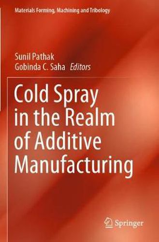 Cover image for Cold Spray in the Realm of Additive Manufacturing