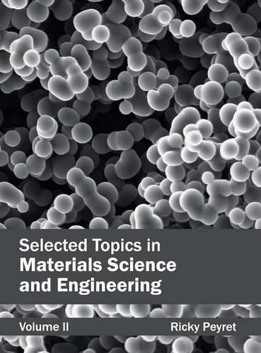 Cover image for Selected Topics in Materials Science and Engineering: Volume II