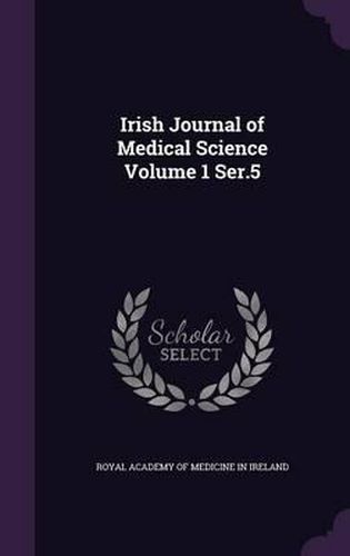 Cover image for Irish Journal of Medical Science Volume 1 Ser.5