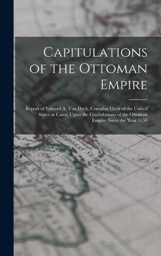 Cover image for Capitulations of the Ottoman Empire