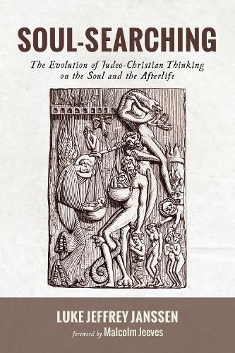 Soul-Searching: The Evolution of Judeo-Christian Thinking on the Soul and the Afterlife