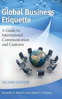 Cover image for Global Business Etiquette: A Guide to International Communication and Customs, 2nd Edition