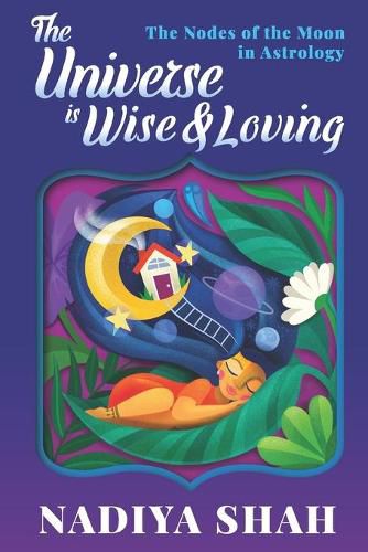 Cover image for The Universe is Wise and Loving: The Nodes Of The Moon In Astrology