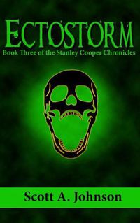 Cover image for Ectostorm: Book Three of the Stanley Cooper Chronicles