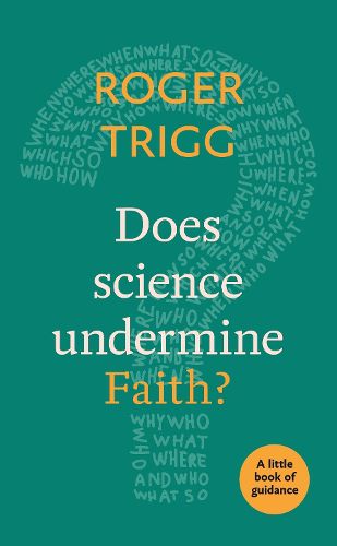 Cover image for Does Science Undermine Faith?: A Little Book Of Guidance