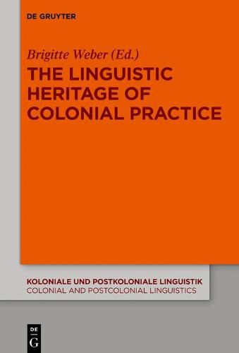 Cover image for The Linguistic Heritage of Colonial Practice