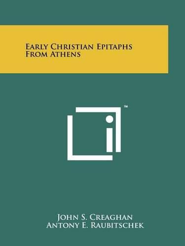 Cover image for Early Christian Epitaphs from Athens