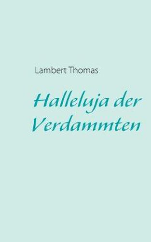 Cover image for Halleluja der Verdammten