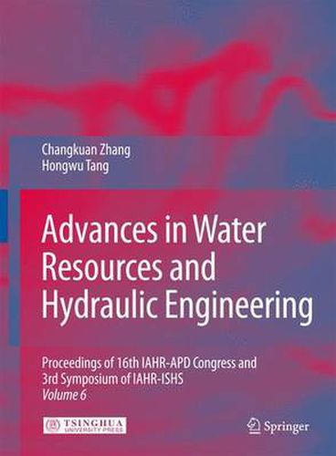 Cover image for Advances in Water Resources & Hydraulic Engineering: Proceedings of 16th IAHR-APD Congress and 3rd Symposium of IAHR-ISHS