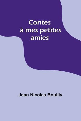 Contes a mes petites amies