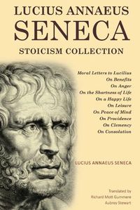 Cover image for Lucius Annaeus Seneca Stoicism Collection
