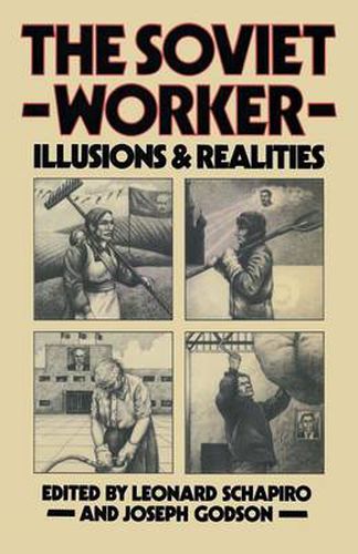 Cover image for The Soviet Worker: Illusions and Realities