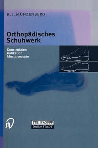 Cover image for Orthopadisches Schuhwerk: Konstruktion - Indikation - Musterrezepte