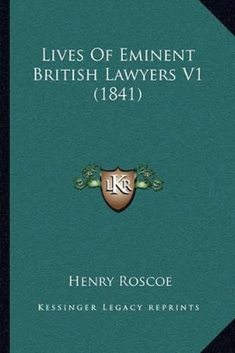 Cover image for Lives of Eminent British Lawyers V1 (1841)