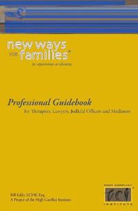 Cover image for New Ways for Families Professional Guidebook: For Therapists, Lawyers, Judicial Officers and Mediators