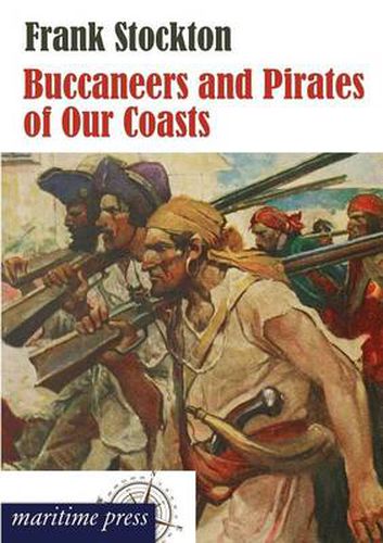 Cover image for Buccaneers and Pirates of Our Coasts