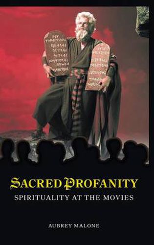 Cover image for Sacred Profanity: Spirituality at the Movies