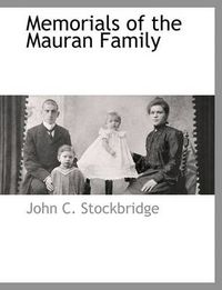 Cover image for Memorials of the Mauran Family