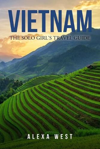 Cover image for Vietnam: The Solo Girl's Travel Guide