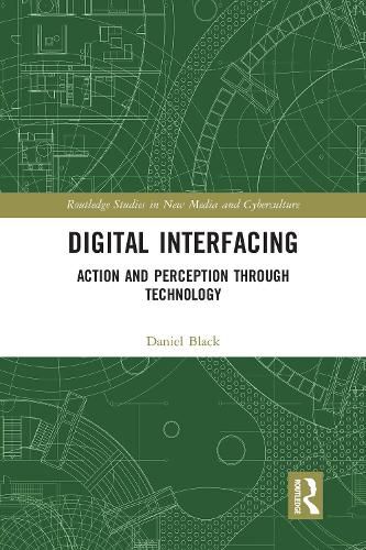 Cover image for Digital Interfacing: Action and Perception through Technology