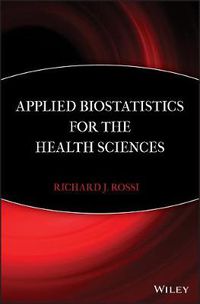 Cover image for Applied Biostatistics for the Health Sciences