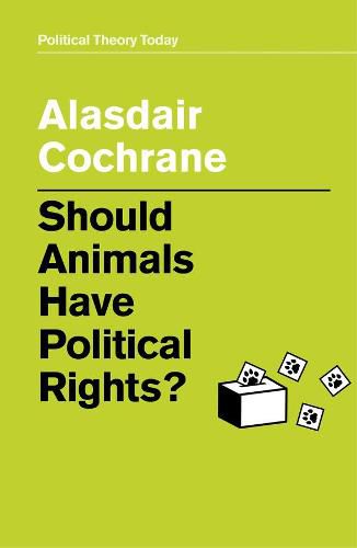 Cover image for Should Animals Have Political Rights?