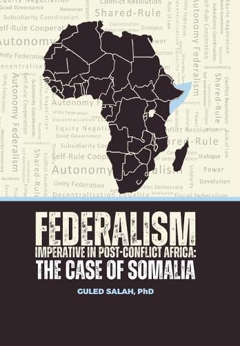 Federalism Imperative in Post-Conflict Africa