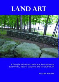 Cover image for Land Art: A Complete Guide to Landscape, Environmental, Earthworks, Nature, Sculpture and Installation Art