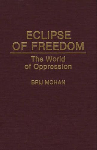 Cover image for Eclipse of Freedom: The World of Oppression