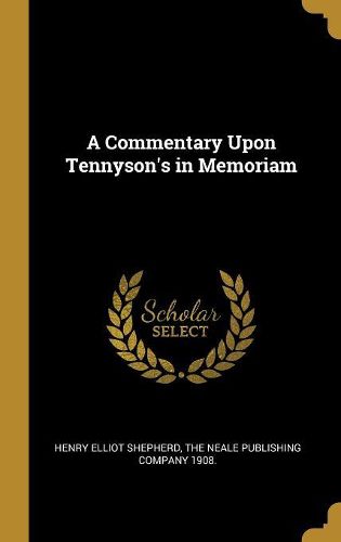 Cover image for A Commentary Upon Tennyson's in Memoriam