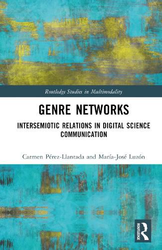 Cover image for Genre Networks: Intersemiotic Relations in Digital Science Communication