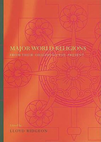 Cover image for Major World Religions: From Their Origins To The Present