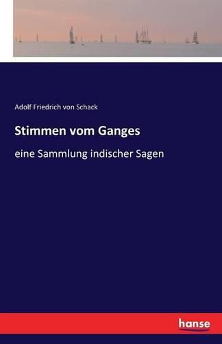 Stimmen vom Ganges: eine Sammlung indischer Sagen