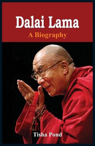 Dalai Lama: A Biography