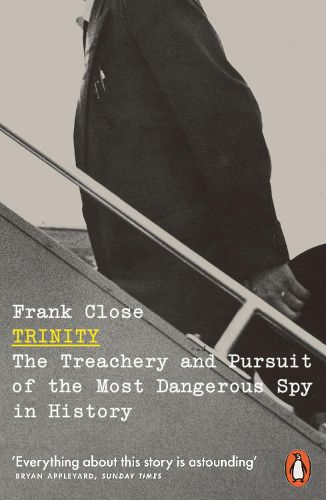 Cover image for Trinity: The Treachery and Pursuit of the Most Dangerous Spy in History