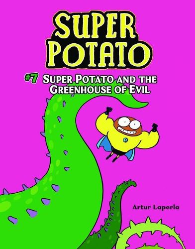 Super Potato and the Greenhouse of Evil: Book 7