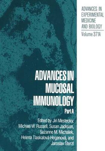 Cover image for Advances in Mucosal Immunology: Proceedings of the Seventh International Congress of Mucosal Immunology , Held in Prague, Czechoslovakia, August 16-21, 1992