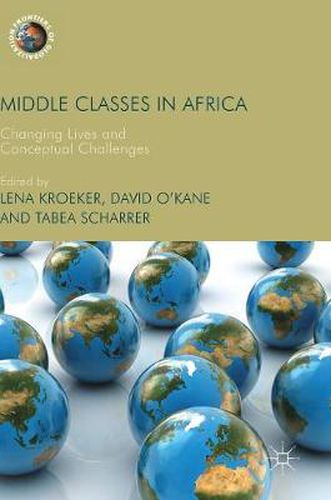 Cover image for Middle Classes in Africa: Changing Lives and Conceptual Challenges