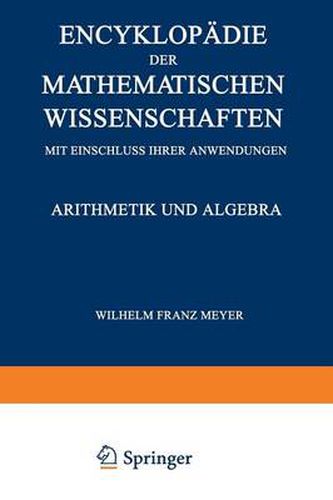 Cover image for Encyklopadie Der Mathematischen Wissenschaften Mit Einschluss Ihrer Anwendungen: Arithmetik Und Algebra