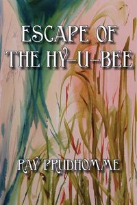 Cover image for Escape of the Hy-u-Bee