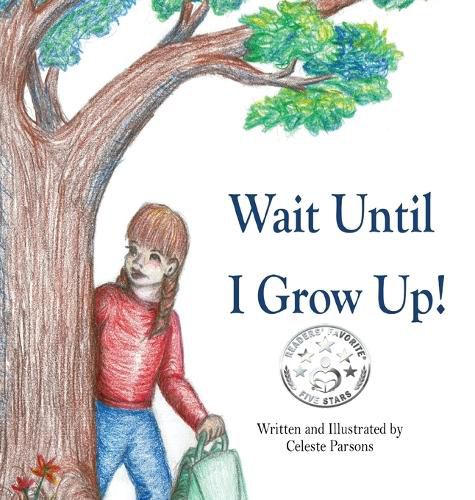 Cover image for Wait Until I Grow Up!