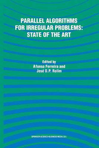 Cover image for Parallel Algorithms for Irregular Problems: State of the Art